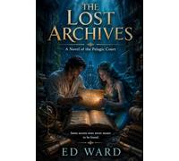 The Lost Archives: A Novel of the Pelagic Court