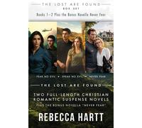 The Lost Are Found Box Set (Books 1-2) Two Full-Length Christian Romantic Suspense Novels Plus the Bonus Novella Never Fear - Rebecca Hartt - Rise UP Publications - ebook (ePub) - Livre