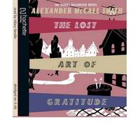 [The Lost Art of Gratitude: An Isabel Dalhousie Novel] [by: Alexander McCall Smith]