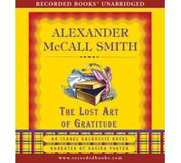 The Lost Art of Gratitude (The Sunday Philosophy Club series) by Alexander McCall Smith (2009-09-22)