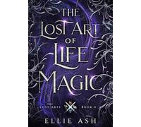 The Lost Art of Life Magic: A Cozy MM Fantasy Romance