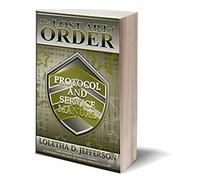The Lost Art of Order - Protocol and Service Manual