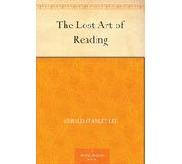 The Lost Art of Reading