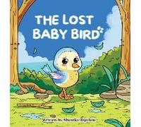 The Lost Baby Bird