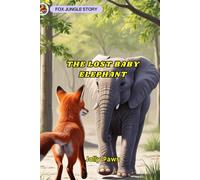 The Lost Baby Elephant: Fox Jungle Story
