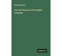 The Lost Beauties of the English Language