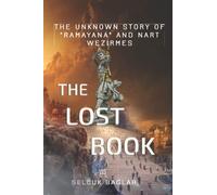 The Lost Book: The Unknown Story of "Ramayana" and "Nart Wezirmess"