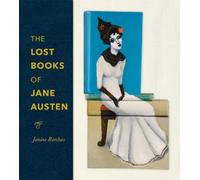 The Lost Books Of Jane Austen