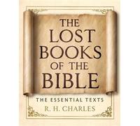 The Lost Books of the Bible The Essential Texts - R.H. Charles - St. Martin's Essentials - ebook (ePub) - Livre