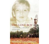 The Lost Boy: A Search for Life, A Triumph of Outback Spirit