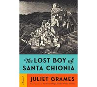 The Lost Boy of Santa Chionia: A novel