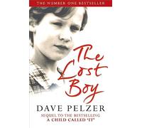 The Lost Boy – Suite remarquable du best-seller A Child Called It (1 million d'ex.)