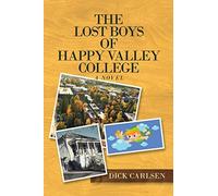 The Lost Boys Of Happy Valley College