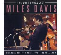 The Lost Broadcast (Fillmore West 9th April 1970 - The Full Show)