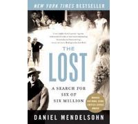 The Lost by Daniel Mendelsohn (2007-08-21)