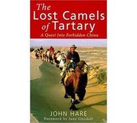 The Lost Camels of Tartary John Hare (Auteur)