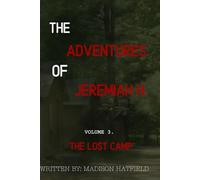 The Lost Camp: The Adventures of Jeremiah Volume 3