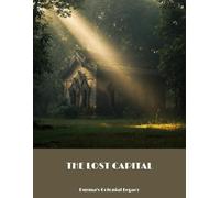 The Lost Capital: Burma'S Colonial Legacy