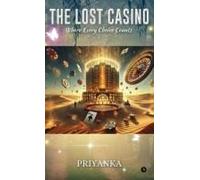The Lost Casino: Where Every Choice Counts