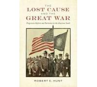 The Lost Cause And The Great War