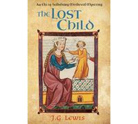 The Lost Child: An Ela of Salisbury Medieval Mystery