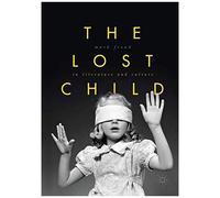 The Lost Child In Literature And Culture