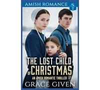 The Lost Child of Christmas: Amish Romance