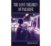 The Lost Children Of Paradise: A Pakistani Science Fiction Novel