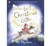 The Lost Christmas Letter: A beautifully illustrated book about friendship and festive magic