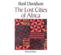 Lost Cities of Africa