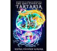 The Lost Cities of Tartaria: Beyond The Ice Walls of Antarctica