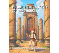 The Lost City: Explore Ancient Ruins and Magical Worlds