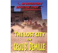 The Lost City of Cecil B. DeMille