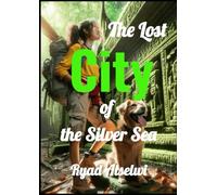 The Lost City of the Silver Sea