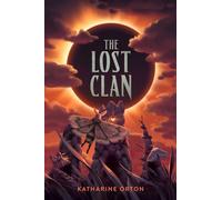 The Lost Clan - Katharine Orton - Simon & Schuster Books For Young Readers - ebook (ePub) - Livre