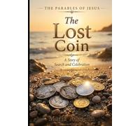 The Lost Coin: A Story of Search and Celebration