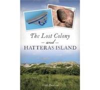 The Lost Colony and Hatteras Island by Scott Dawson Scott Dawson (Auteur)