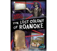 The Lost Colony of Roanoke