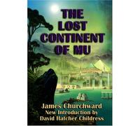 The Lost Continent Of Mu