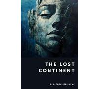 The Lost Continent: The Inner Realms Collection - Foreword and Essay by G. C. Langston