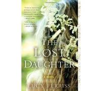 The Lost Daughter Ferriss, Lucy (Auteur)