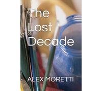 The Lost Decade