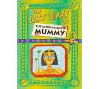 The Lost Diary Of Tutankhamun’s Mummy (Lost Diaries) - [Version Originale] Clive Dickinson (Auteur)