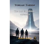 The Lost Expedition - Asterra 9: A Journey Beyond the Unknown