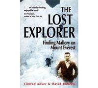 The Lost Explorer - [Version Originale] Conrad Anker, David Roberts (Auteur)