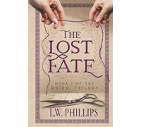 The Lost Fate: Book I of the Moirai Trilogy