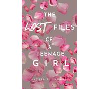 The Lost Files of a Teenage Girl
