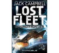 The Lost Fleet: Beyond the Frontier Jack Campbell Jack Campbell (Auteur)