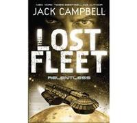 The Lost Fleet Jack Campbell Jack Campbell (Auteur)