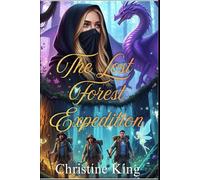 The Lost Forest Expedition: An Enchanted Archaeology Fantasy Adventure